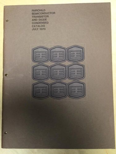 1970 Fairchild Semiconductor Catalog ~ Transistor &amp; Diode Condensed Catalog