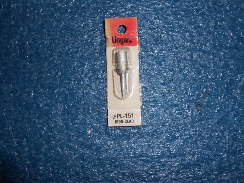 UNGAR PL-151 IRON-CLAD SOLDERING TIP FOR MODELS LISTED BELOW --- LOT 855