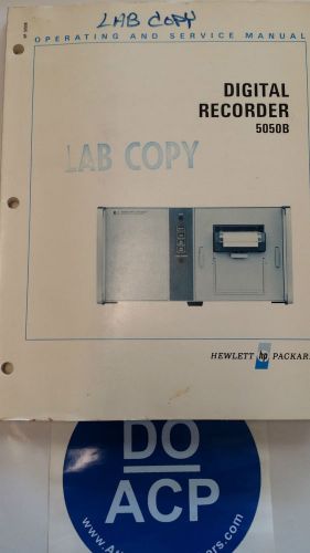 HEWLETT PACKARD 5050B DIGITAL RECORDER OPERATING &amp; SERVICE MANUAL  R3-S24