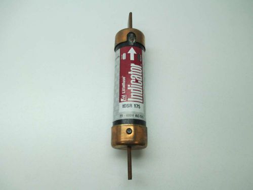 NEW LITTELFUSE IDSR 175 INDICATOR 175A AMP 75-600V-AC FUSE D397696