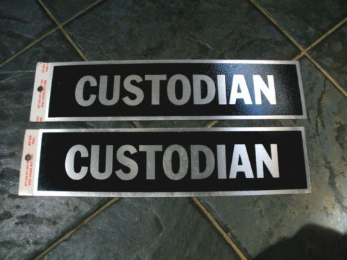 Aluminum &#034;CUSTODIAN&#034; Sign x2 - Adhesive Backing - 8&#034; x 2&#034;