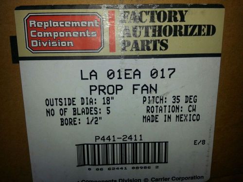 NEW! CARRIER PROP FAN LA01EA017