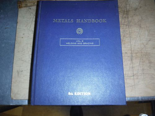 LARGE METALS HANDBOOK VOL. 6 WELDING BRAZING IRON STIANLESS COPPER ALLOY