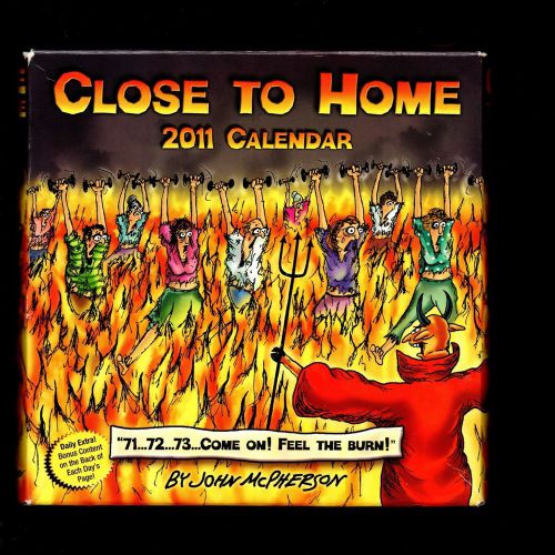 CLOSE TO HOME DAY-TO-DAY 2011 DESK CALENDAR JOHN McPHERSON NEW