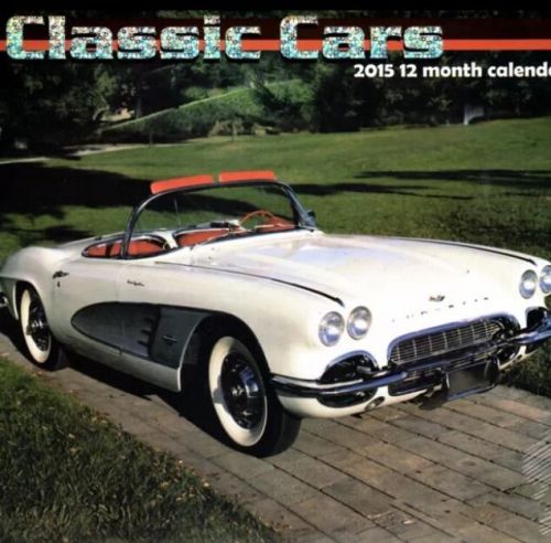 Classic Cars - 2015 12 Month Wall Calendar - NEW 2015