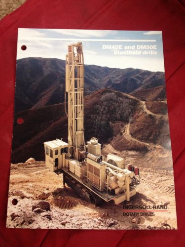 INGERSOLL RAND IR DM45E &amp; DM50E BLAST DRILLING CONSTRUCTION EQUIPMENT BROCHURE