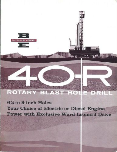 Equipment brochure - bucyrus-erie - 40-r - rotary blast hole drill (e2114) for sale