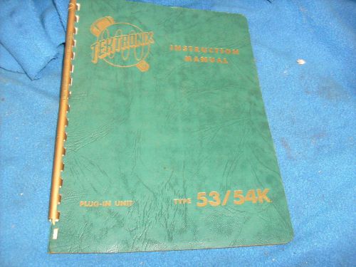 TEKTRONIX TYPE 53/54 K PREAMPLIFIER INSRUCTION MANUAL FOR OSCILLOSCOPE