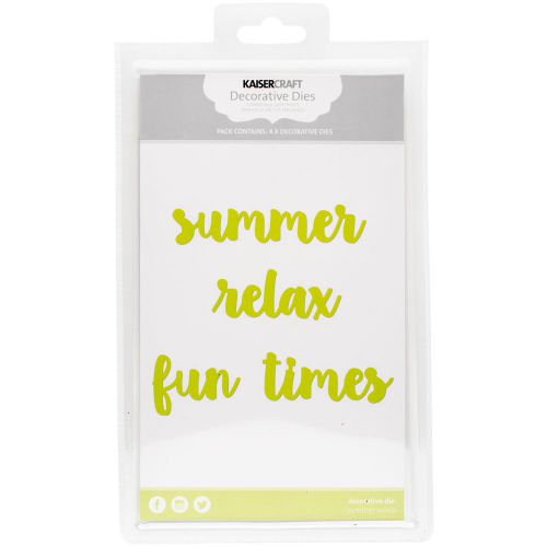 &#034;Kaisercraft Dies-Summer, Relax, Fun Times To .75&#034;&#034;X4&#034;&#034;&#034;