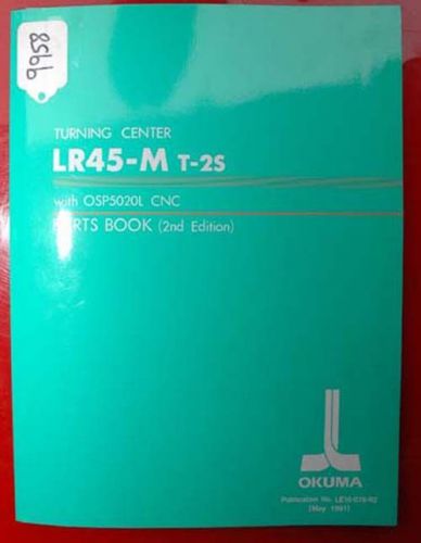 Okuma LR45-M T-2S CNC Lathe Parts Book: LE15-076-R2 (Inv.9958)