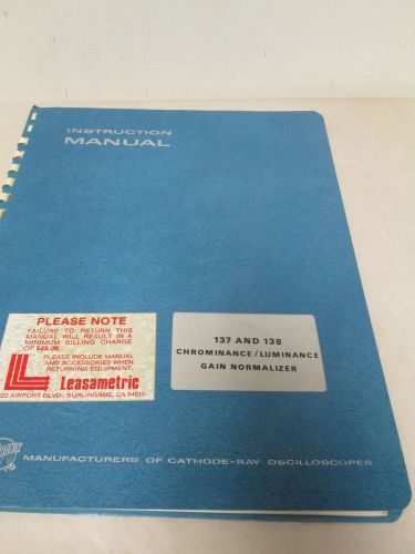 TEKTRONIX 137 AND 138 CHROMINANCE/LUMINANCE GAIN INSTRUCTION MANUAL