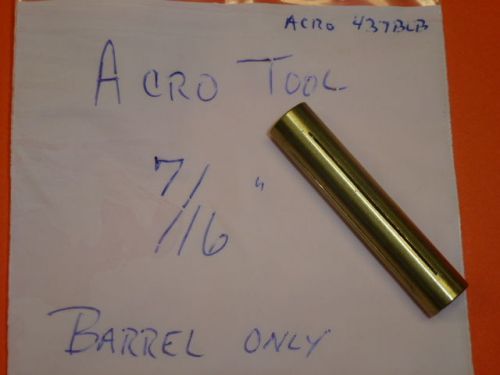 NEW! ACRO TOOL Acro Lap 7/16&#034; THROUGH HOLE BARREL, 437BLB