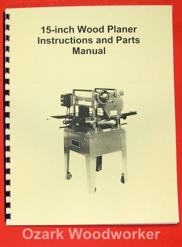 Jet/asian  jwp-15ho 15&#034; wood planer operator&#039;s &amp; parts manual 0387 for sale