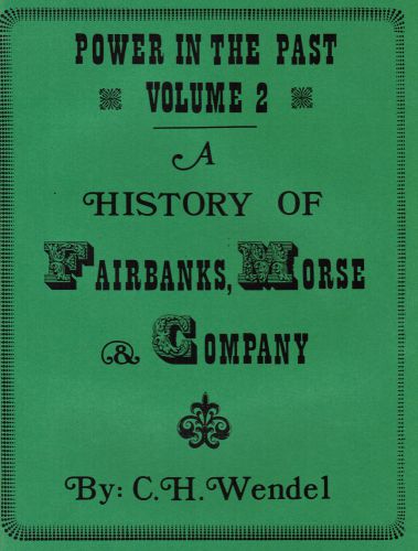 Fairbanks morse power in the past vol. 2 ch wendel gas engine motor magneto z c for sale