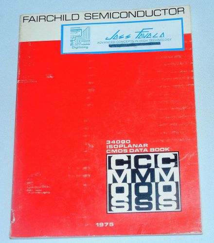 Vintage 1975 Fairchild Semiconductor 34000 ISOPLANAR CMOS Data Book/Products