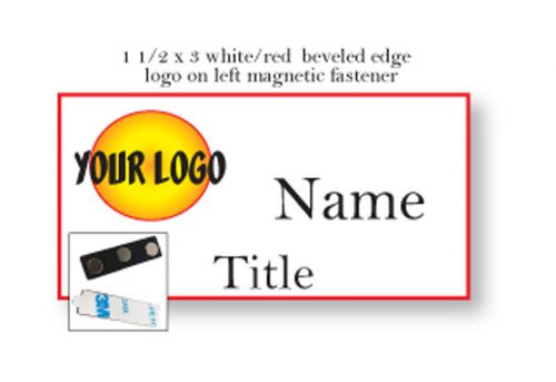 1 WHITE / RED NAME BADGE COLOR LOGO ON LEFT 2 LINES OF IMPRINT MAGNET FASTENER