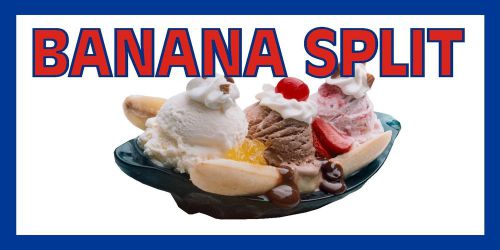 BANANA SPLIT  BANNER