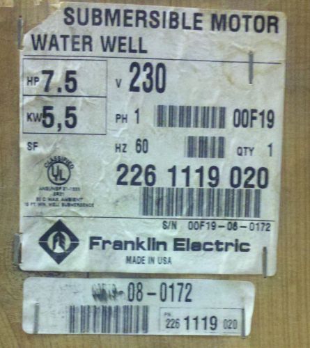 NEW 2261119020 Franklin  7.5HP Single-Phase 230 Volt 6&#034; Water Well Motor