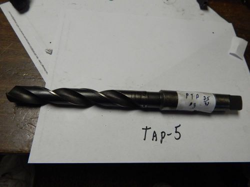 PTD  25/32&#034; x # 3  Taper Shank Twist Drill Bit