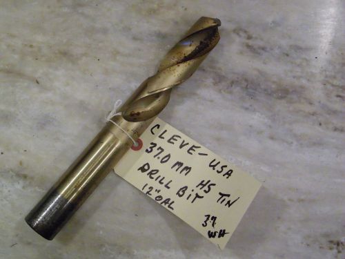CLEVELAND - USA- -37.0 M/M - DRILL BIT-    -USED- TIN  COATED HS, 12.0 OAL