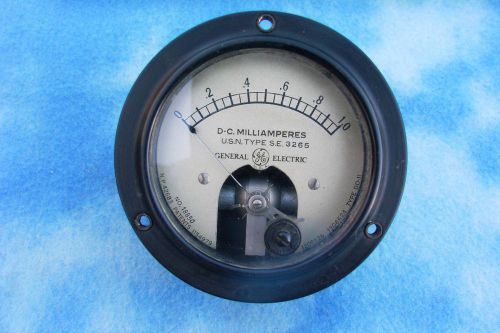 General Electric  MilliAmperes Gauge/Meter USN TYPE SE 3265 No. 18880