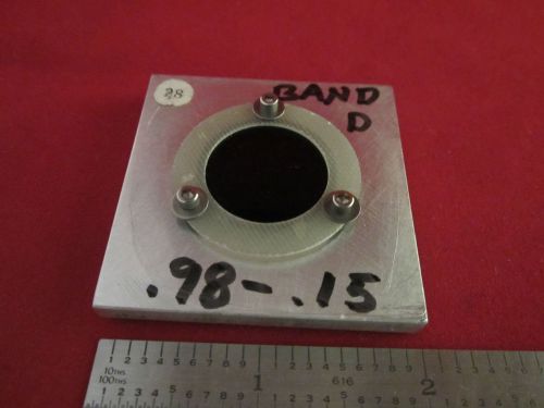 OPTICAL ASSEMBLY INFRARED FILTER MOUNTED BAND .98 .15 ?? LASER OPTICS BIN#3