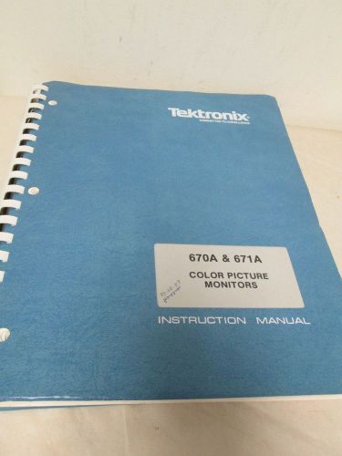 TEKTRONIX 670A&amp;671A COLOR PICTURE MONITORS INSTRUCTION MANUAL