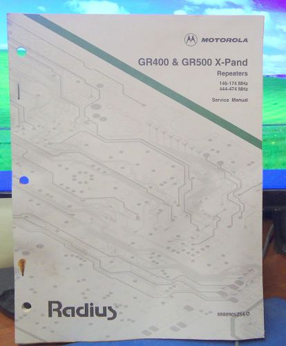 Motorola Radius GR400 &amp; GR500 X-Pand Repeaters Service Manual