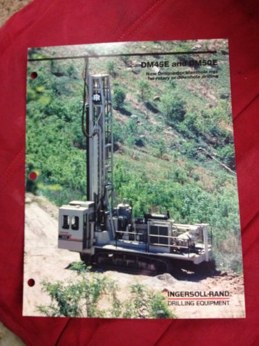 INGERSOLL RAND IR DM45E &amp; DM50E DRILLING CONSTRUCTION EQUIPMENT BROCHURE