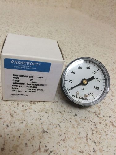 Ashcroft gauge 20w1005ph 02b 2-inch 1/4&#034; npt 0-160 psi for sale