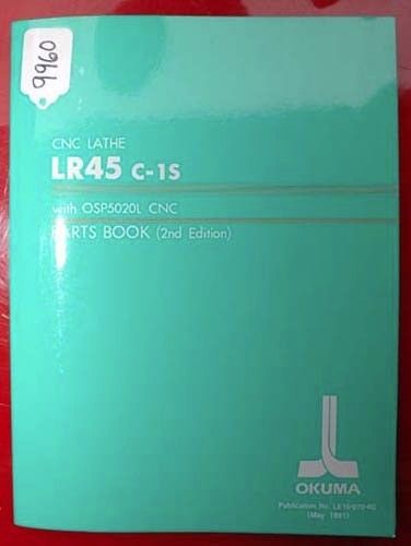 Okuma LR45 C-1S CNC Lathe Parts Book: LE15-070-R2 (Inv.9960)