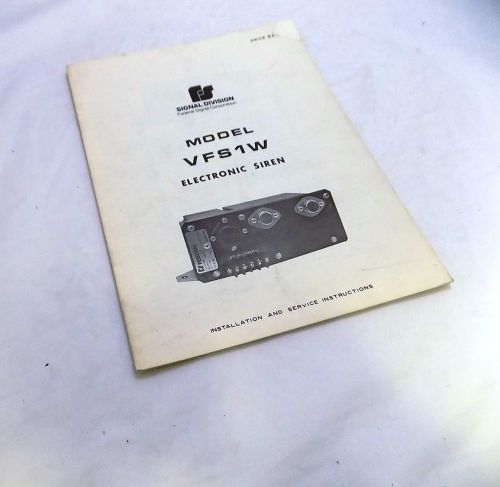 Federal Signal Model VFS1W Electronic Siren Manual with Schematic