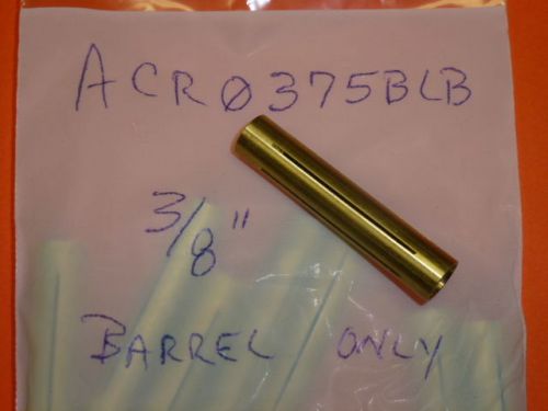 NEW! ACRO TOOL Acro Lap 3/8&#034; THROUGH HOLE BARREL, 375BLB