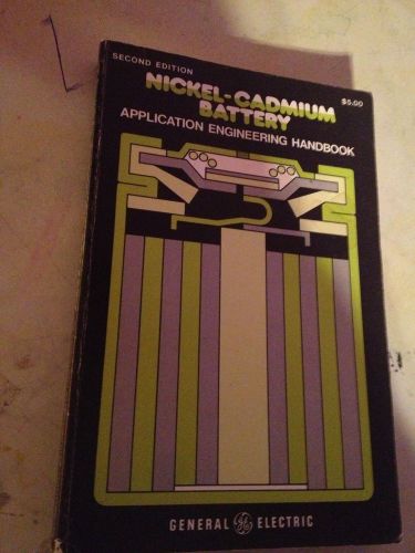 VINTAGE NICKEL CADMIUM BATTERY APPLICATION ENGINEERING HANDBOOK GENERAL ELECTRIC