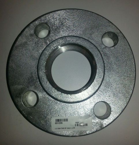 GALVANIZED THREADED FLANGE 1.5&#034;,150#, A105, YKF, B16.5 - NEW - FREE SHIPPING