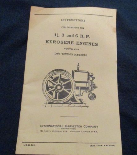 International Harvester Instructions 1 1/2, 3 &amp; 6 HP Kerosene Hit &amp; Miss Engine