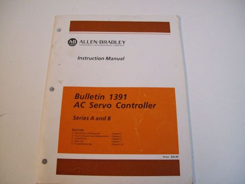 ALLEN-BRADLEY 141953 1391 AC SERVO CONTROLLER MANUAL 1391-5.1 - FREE SHIP