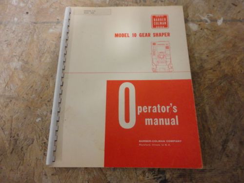 Barber Colman Model 10 Gear Shaper Operators Manual