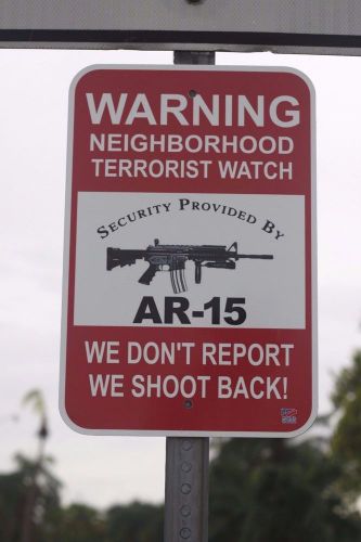 NEIGHBORHOOD TERRORIST WATCH WARNING TRAFFIC SIGN  ALUMINUM 12&#034; x 18&#034;