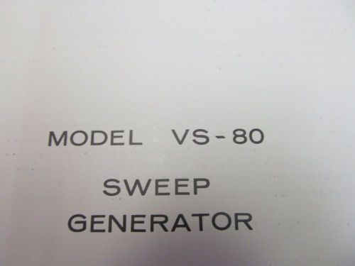 Texscan VS-80 Sweep Generator Operating &amp; Instruction Manual w/schematics 46020