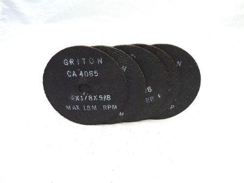 GRITON CUT-OFF WHEEL 4&#034; X 1/8&#034; X 5/8&#034; CA4085  LOT OF 5