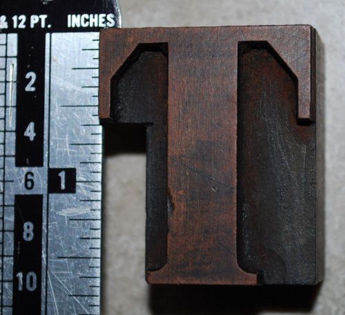 Vintage / Antique Letterpress Wood Printer&#039;s Type &#034;T&#034;,  1 11/16&#034; tall, 10 line