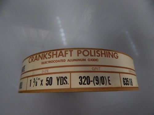 CRANKSHAFT POLISHING ELECTROCOATED ALUMINUM OXIDE 1 3/8&#034; X 50 YDS 320 GRIT