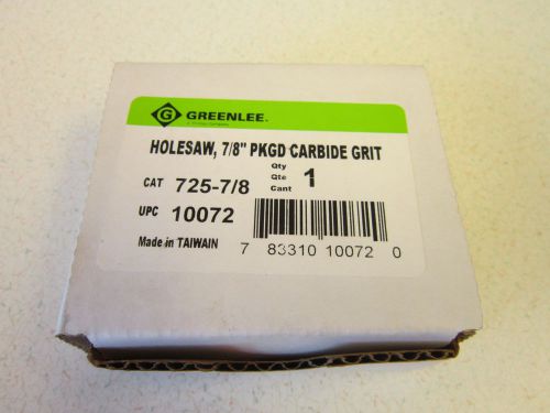 GREENLEE 725-7/8 HOLESAW 7/8&#034; PKGD CARBIDE GRIT