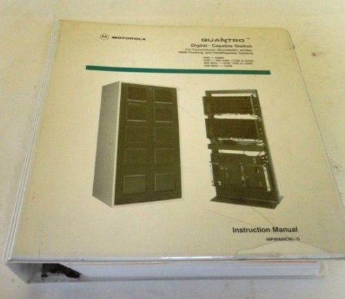 Motorola Quantro Digital Capable Station Astro Repeater Manual 68P80800C95-0