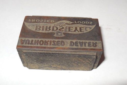 LETTERPRESS PRINTERS BLOCK BIRDS EYE frosted foods authorized dealer advertising