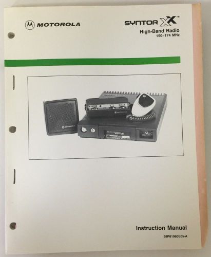 Motorola syntor x high-band radio 150-174mhz instruction manual 68p81060e05-a for sale