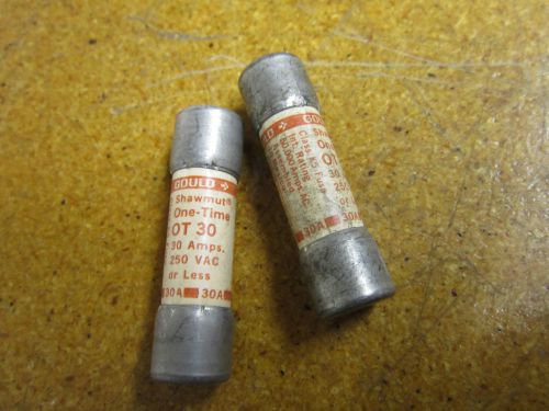 Gould Shawmut OT30 Fuse 30Amp 250VAC One Time (Lot of 2)