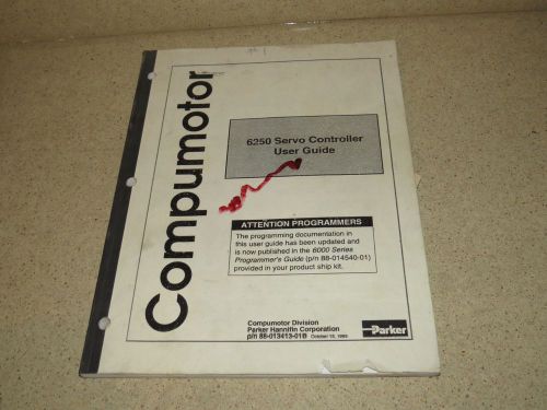 COMPUMOTOR 6250 SERVO CONTROLLER USERS GUIDE   MANUAL