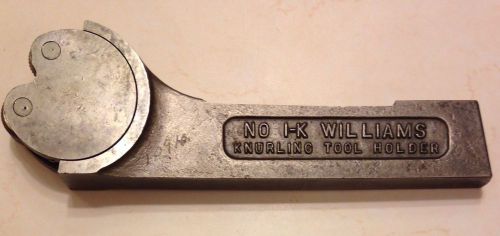 WILLIAMS KNURLING TOOL HOLDER No-1-K ATLAS CRAFTSMAN SOUTH BEND LOGAN LATHE